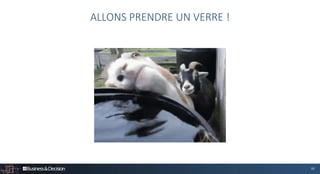 38
ALLONS PRENDRE UN VERRE !
 