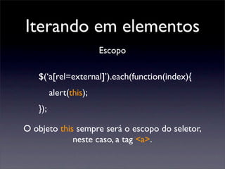 jQuery - Javascript para quem não sabe Javascript