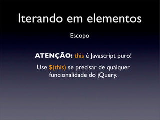 jQuery - Javascript para quem não sabe Javascript