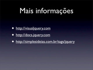 jQuery - Javascript para quem não sabe Javascript