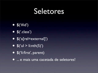 jQuery - Javascript para quem não sabe Javascript
