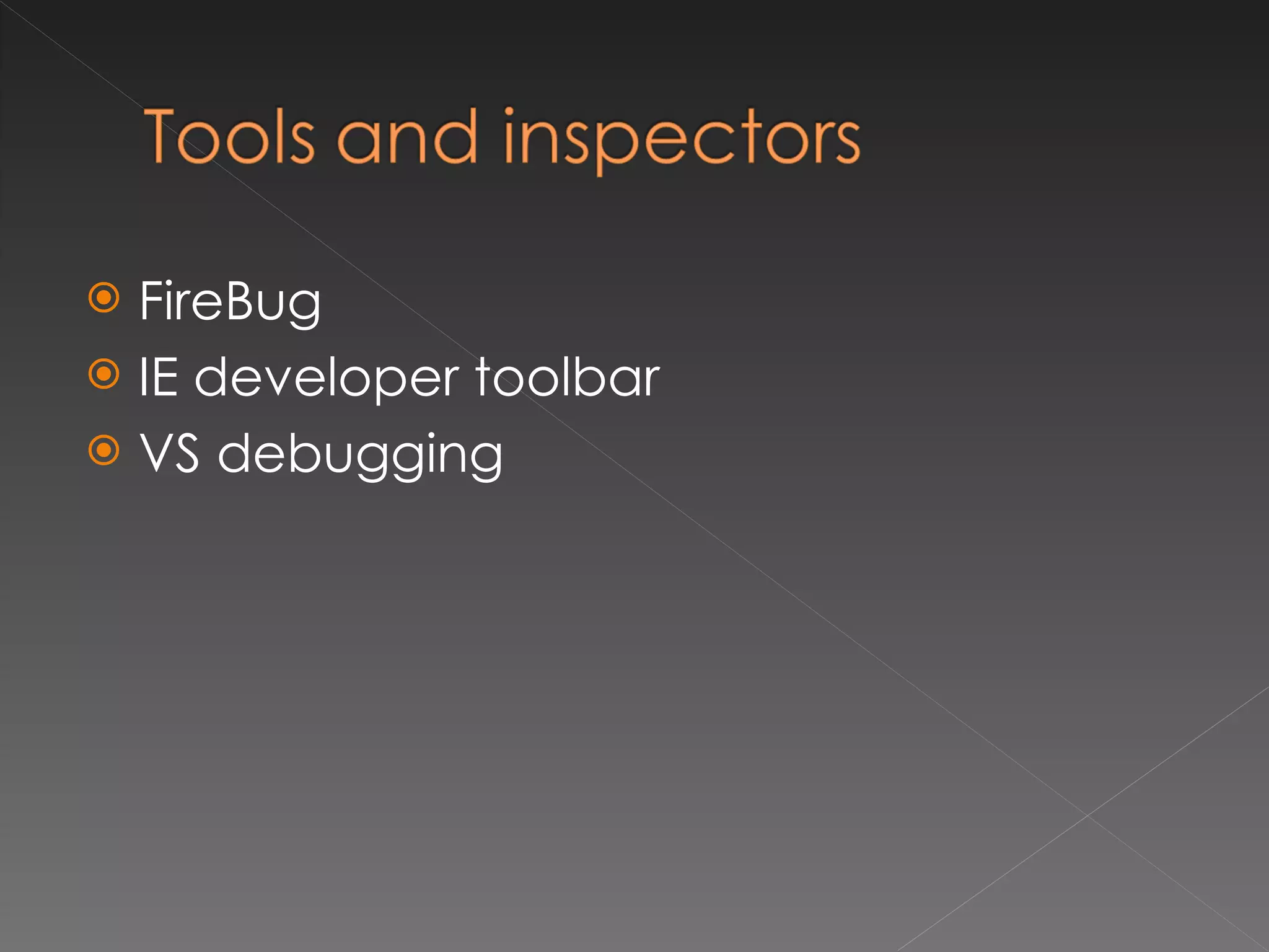 FireBug IE developer toolbar VS debugging 