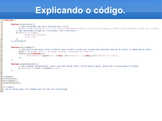 Explicando o código.
 