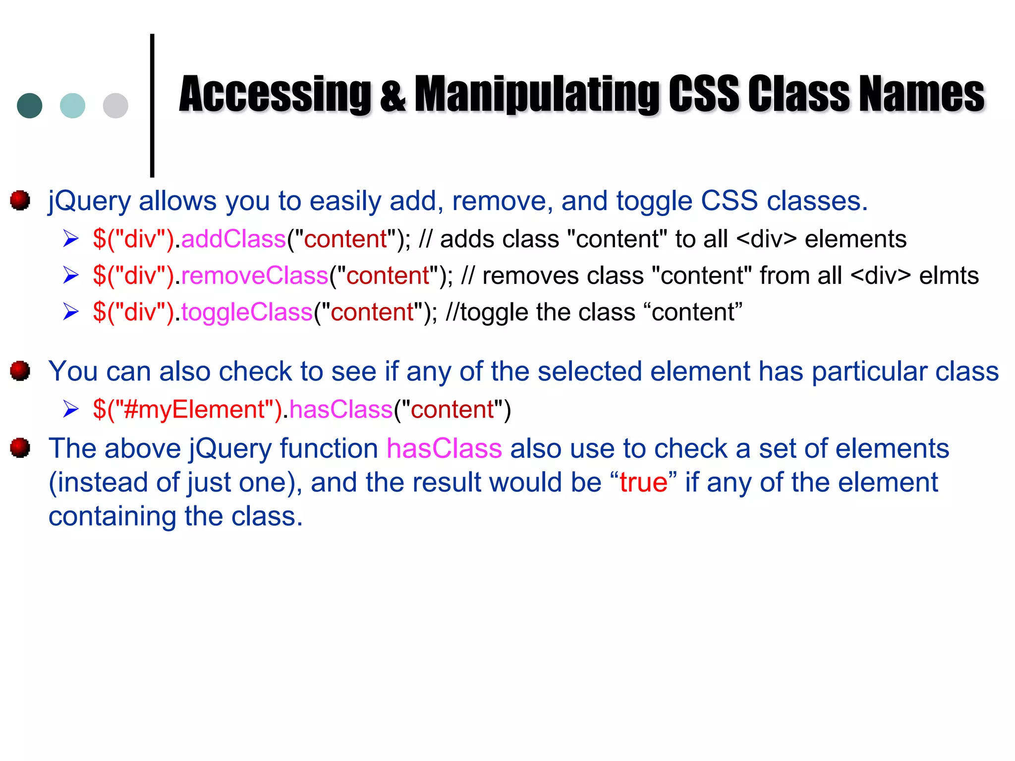 jQuery SelectorsThe jQuery library allows you to select elements in your XHTML by wrapping them in $(“ ”). This $ sign in a jQuery wrapper. You can also use single quote to wrap the element.$("div"); 		// selects all HTML div elements