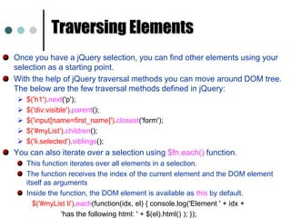 $(“div.myClass”); 	//Selecting elements by class name.
