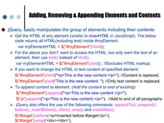 $(".myClass"); 	// selects HTML elements with class "myClass"