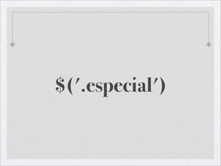 $('.especial')
 
