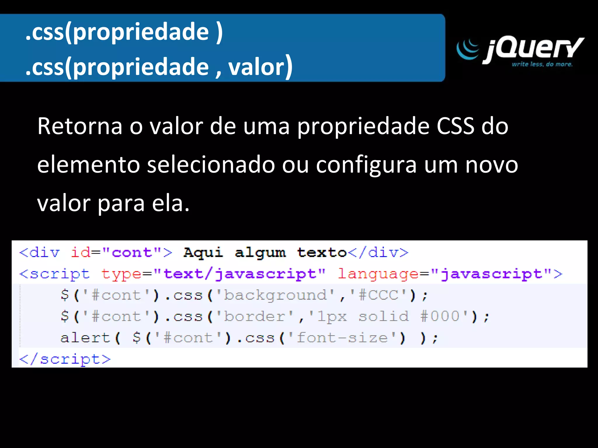 documento A seleção de elementos é feita de maneira bem simples através da função  $(“seletor”)  seleciona 