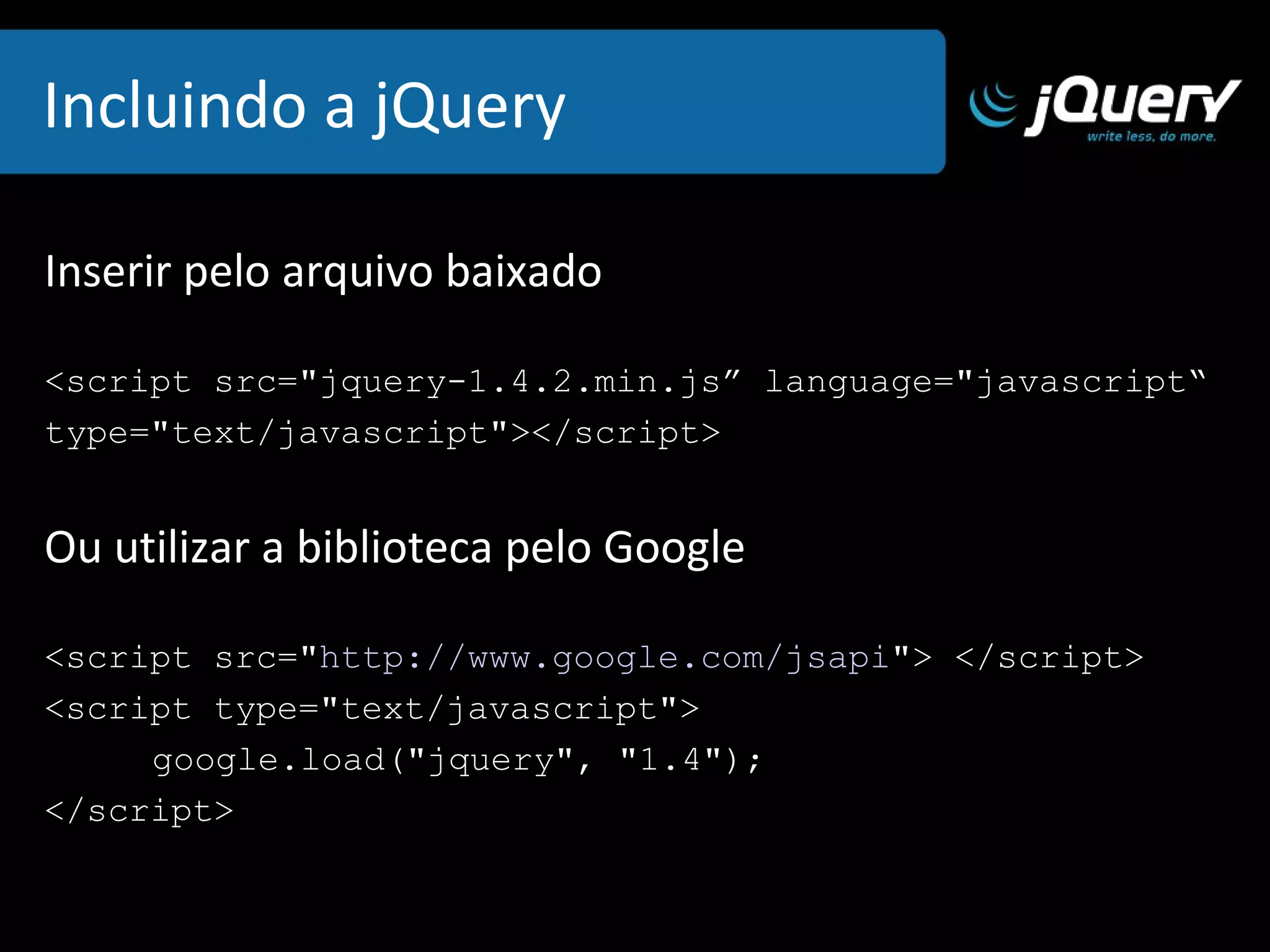 maioria dos navegadores  disponíveis 