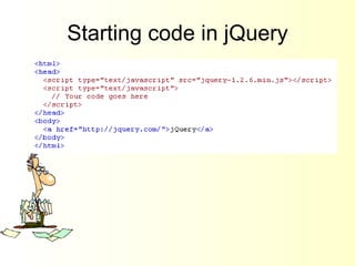 Starting code in jQuery 
