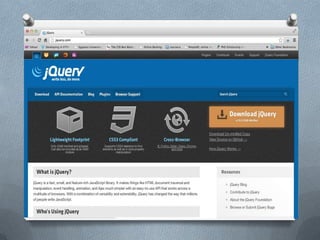 Download jQuery
O http://jQuery.com
 