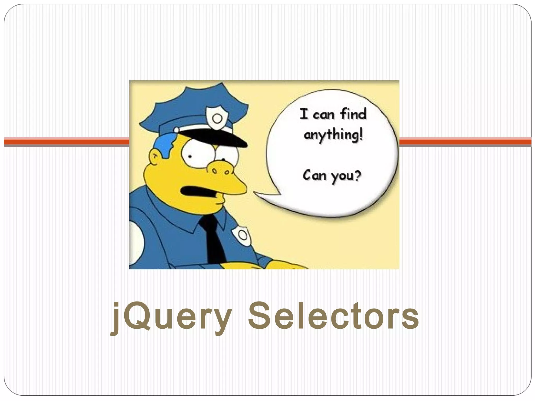 jQuery Selectors

 