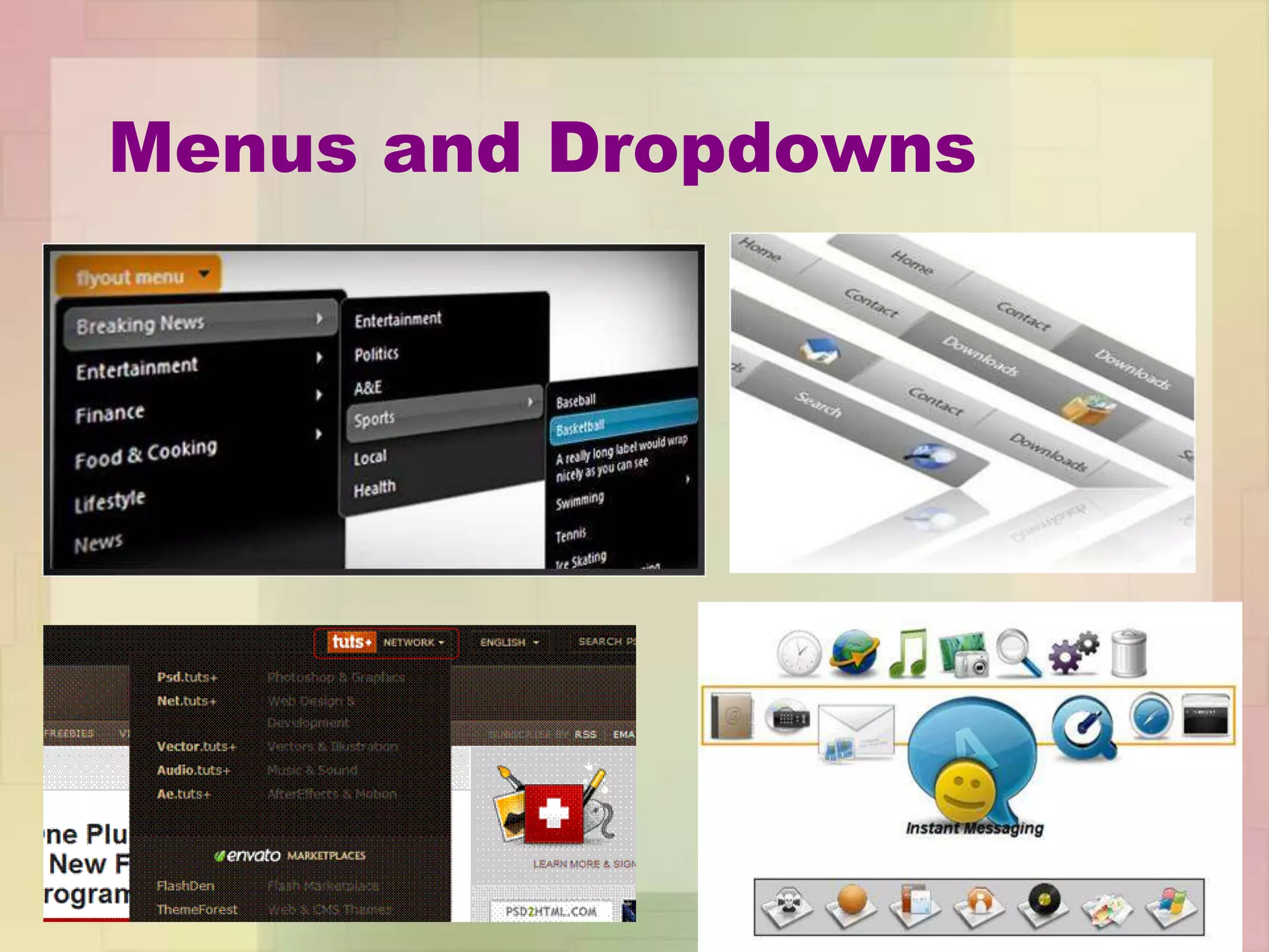 Menus and Dropdowns
 