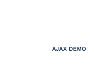 AJAX DEMO
 