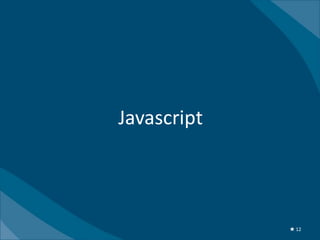 Javascript



             ★ 12
 