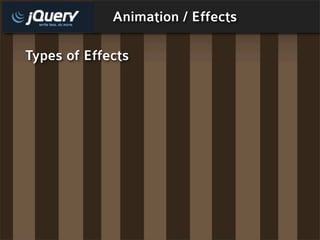 Animation / Effects

Types of Effects
 