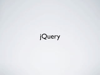 jQuery
 