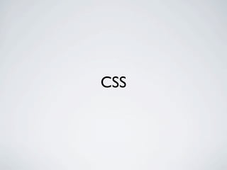CSS
 
