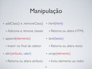 Manipulação




     12
 