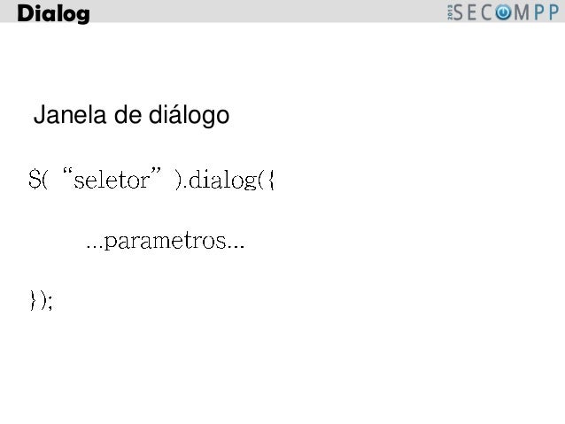Introdução às Bibliotecas jQuery/ jQuery UI
