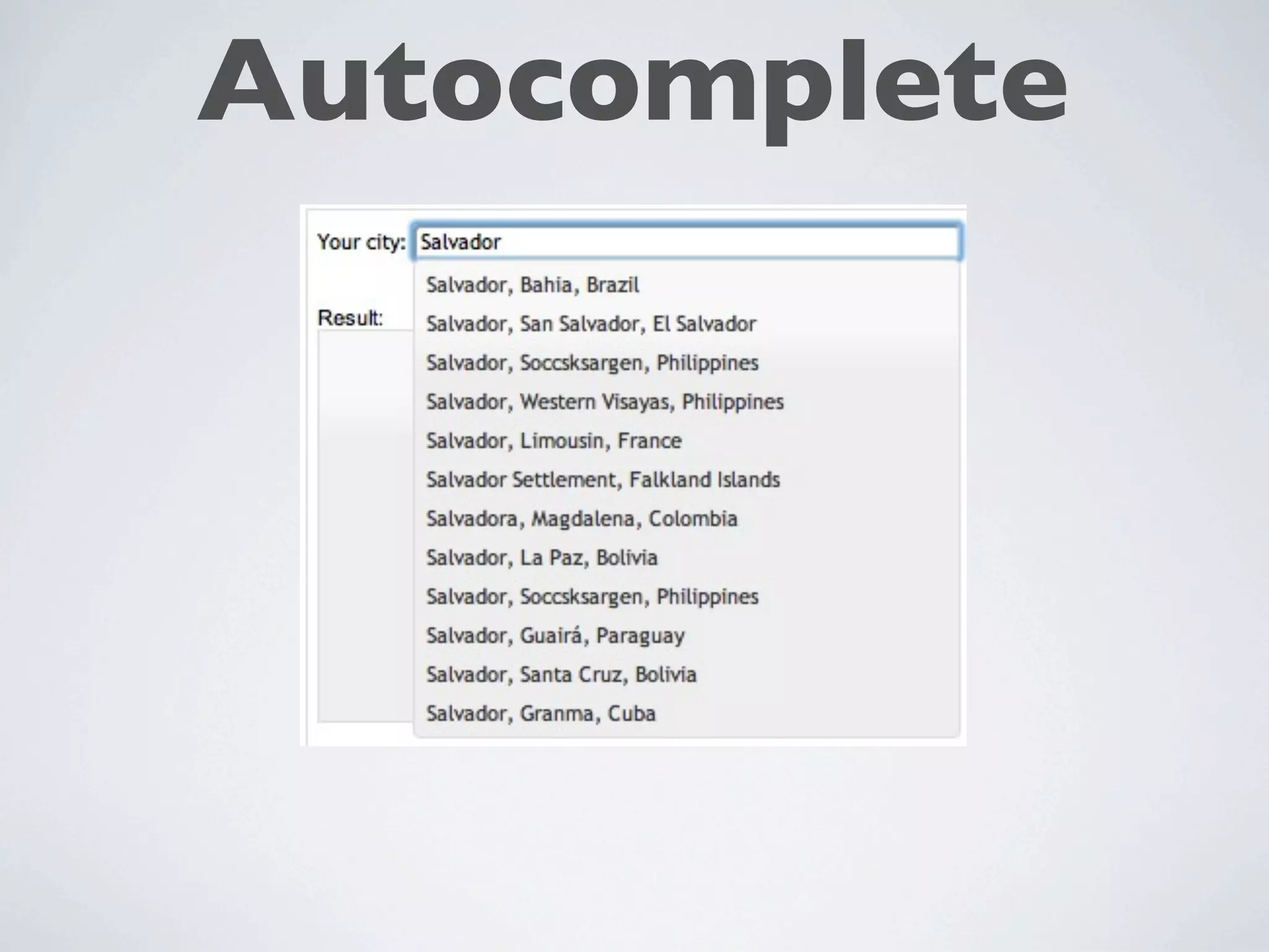 Autocomplete
 