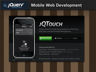 Mobile Web Development
 