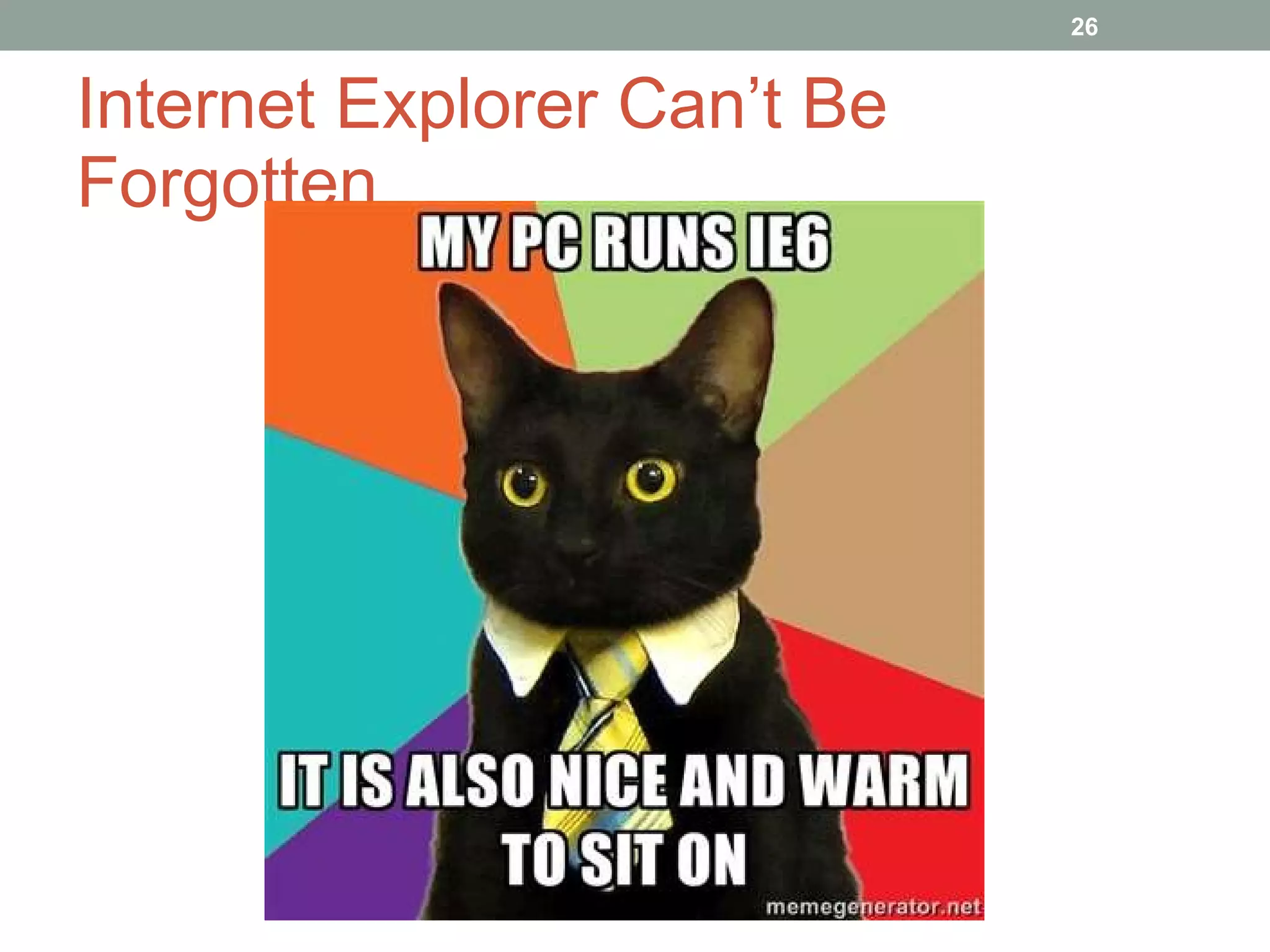 Internet Explorer Can’t Be Forgotten 