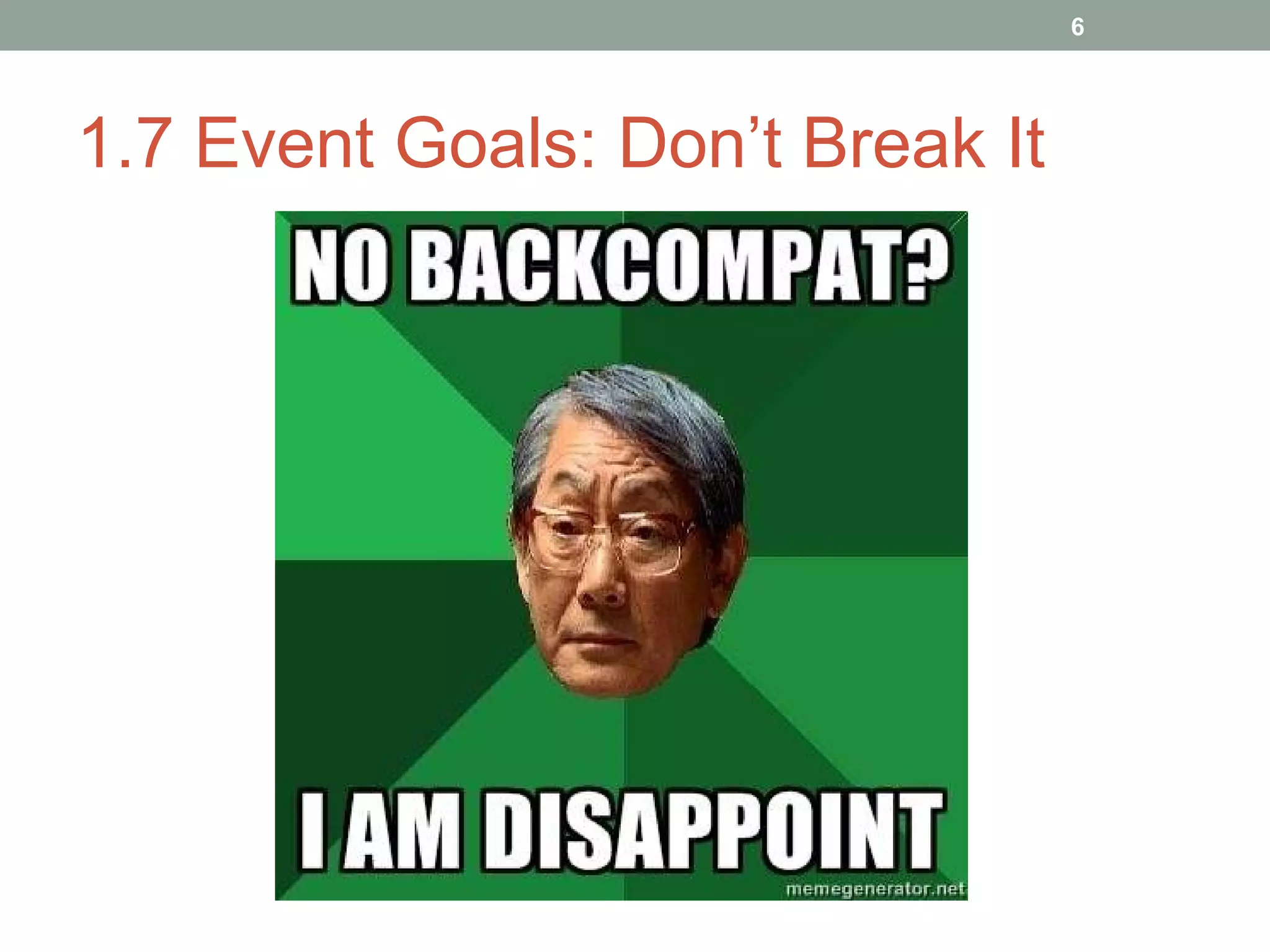 1.7 Event Goals: Don’t Break It 