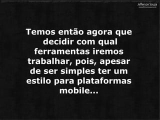 Quais tem um bom suporte a scripts? 
