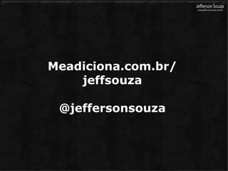 Alguns frameworks para desenvolvimento mobile web Alguns frameworks para desenvolvimento mobile web Sencha Touch jQMobile jQuery Mobile Open Mobile 