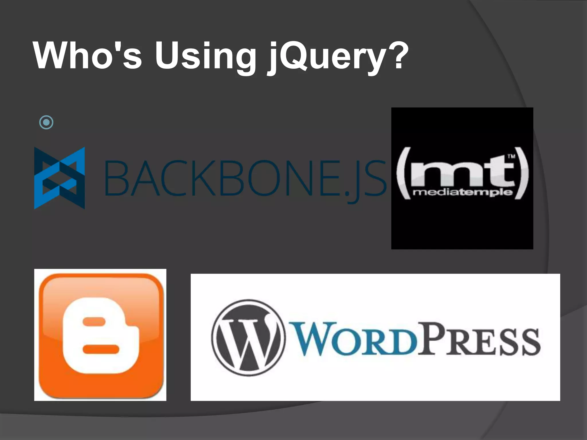 Who's Using jQuery?

 