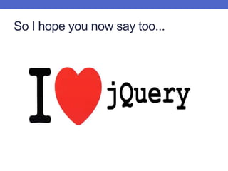 So I hope you now say too...
 