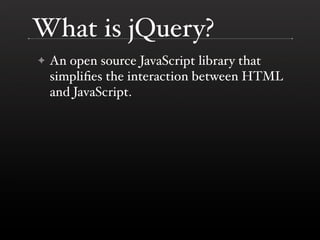 jQuery (BostonPHP)