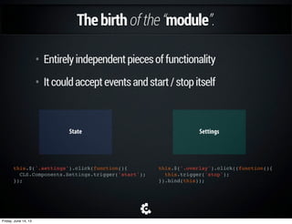 Asyncbehavior.
Friday, June 14, 13
 