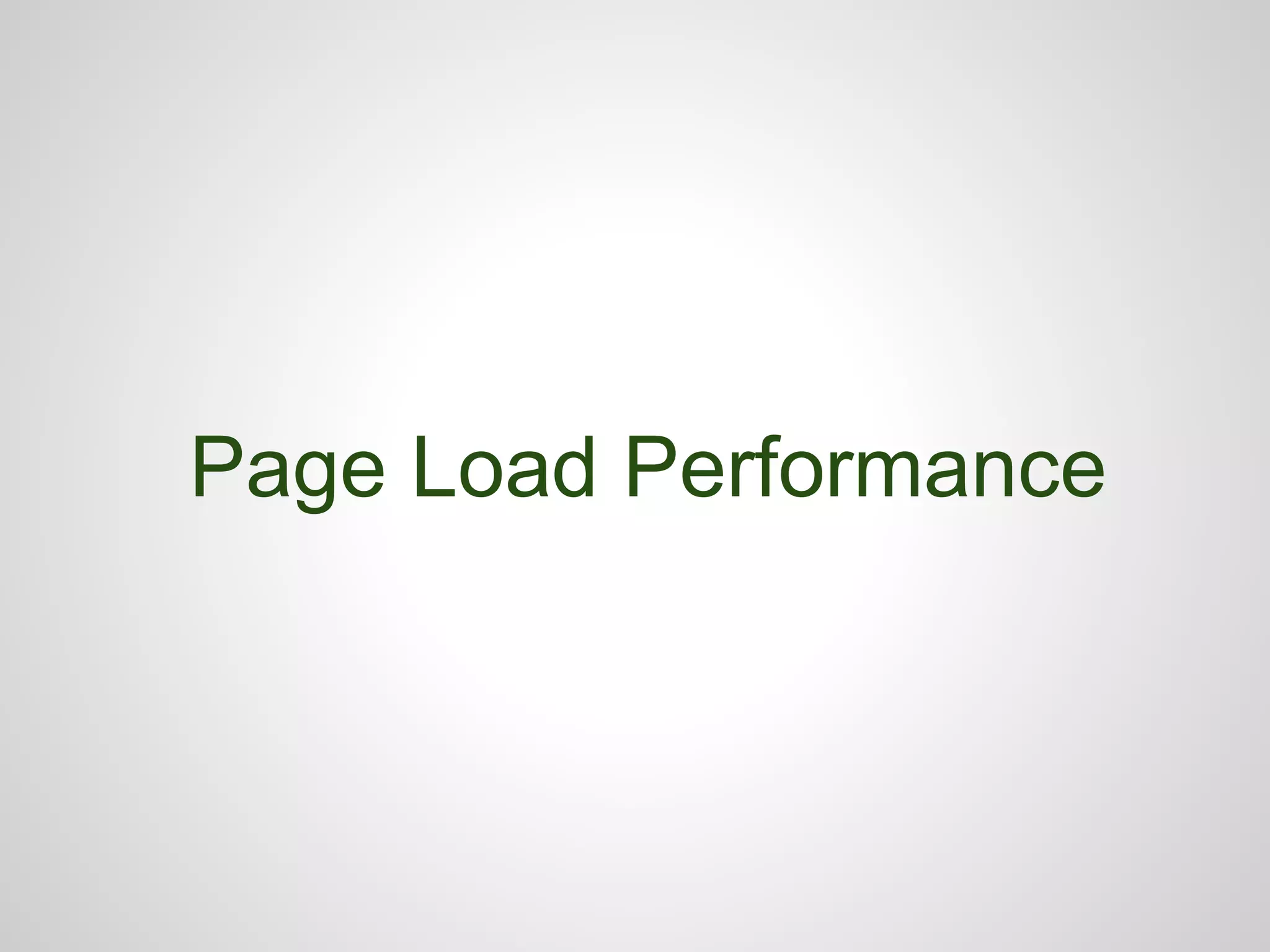 Page Load Performance

 