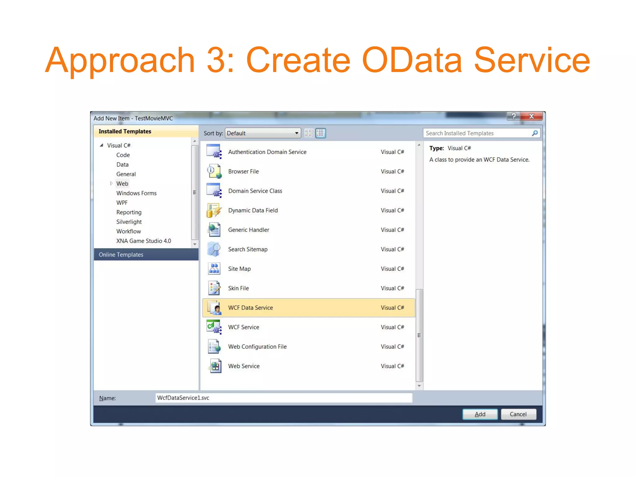 Approach 3: Create OData Service
 