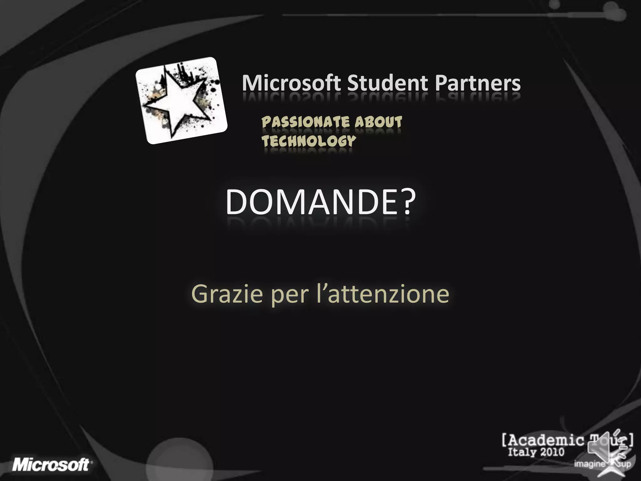 DOMANDE?Grazie per l’attenzione