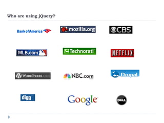 Who are using jQuery? 
 