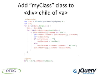 Add “myClass” class to
  <div> child of <a>
 