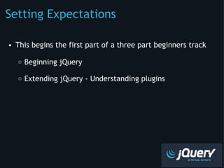Setting Expectations ,[object Object],[object Object],[object Object]