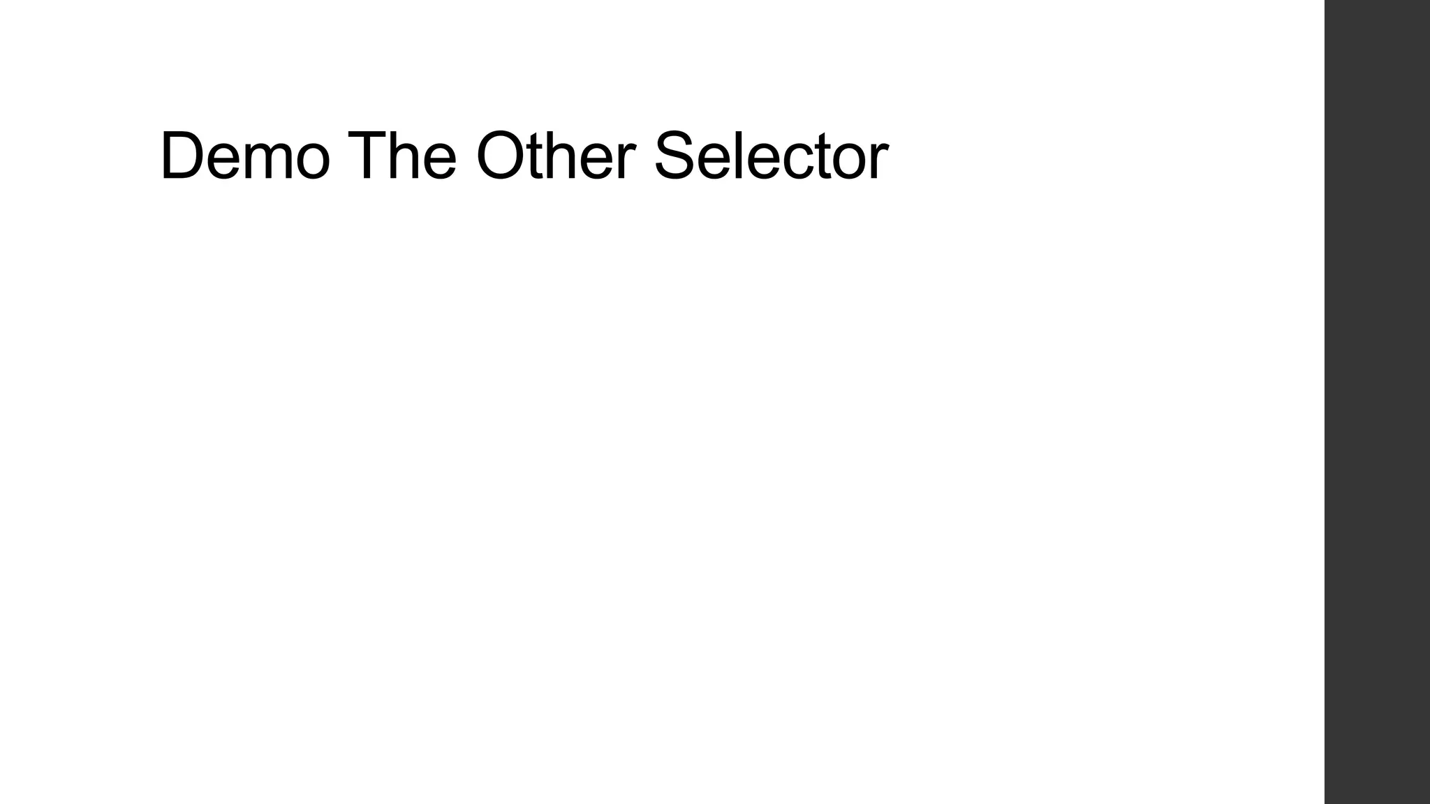 Demo The Other Selector
 