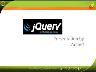 Presentation by Anand 