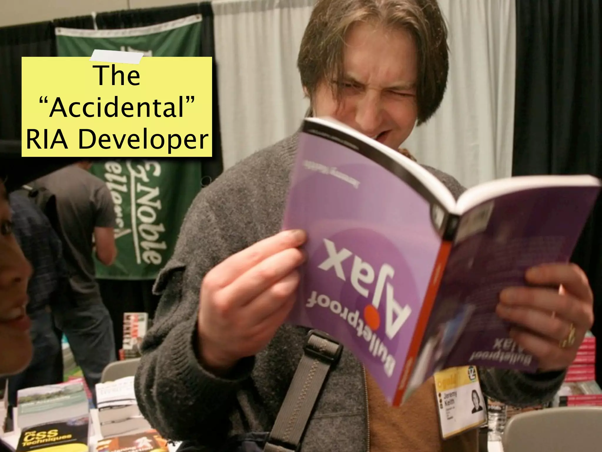 The “Accidental” RIA Developer 