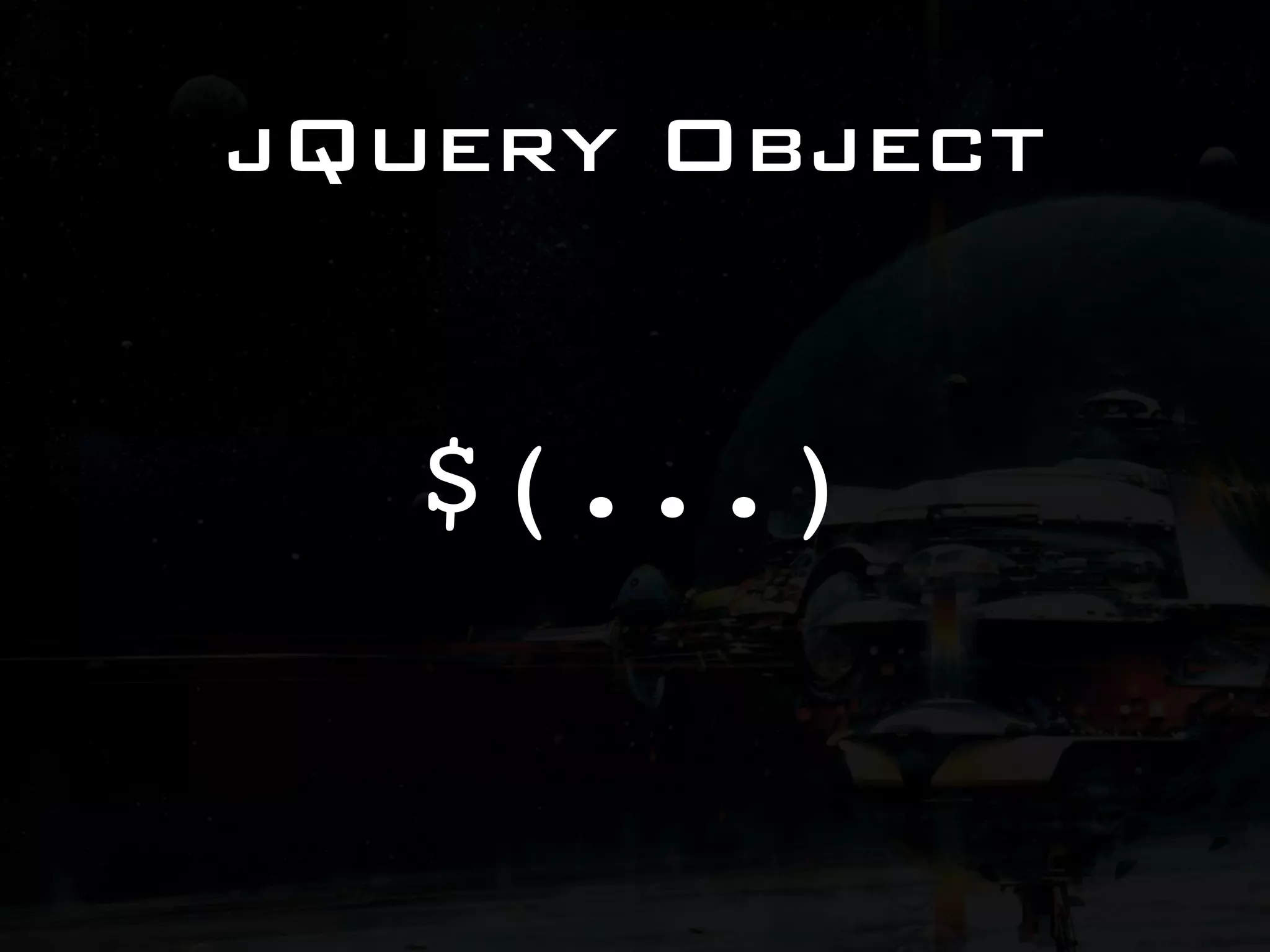 jQuery Object $(...) 