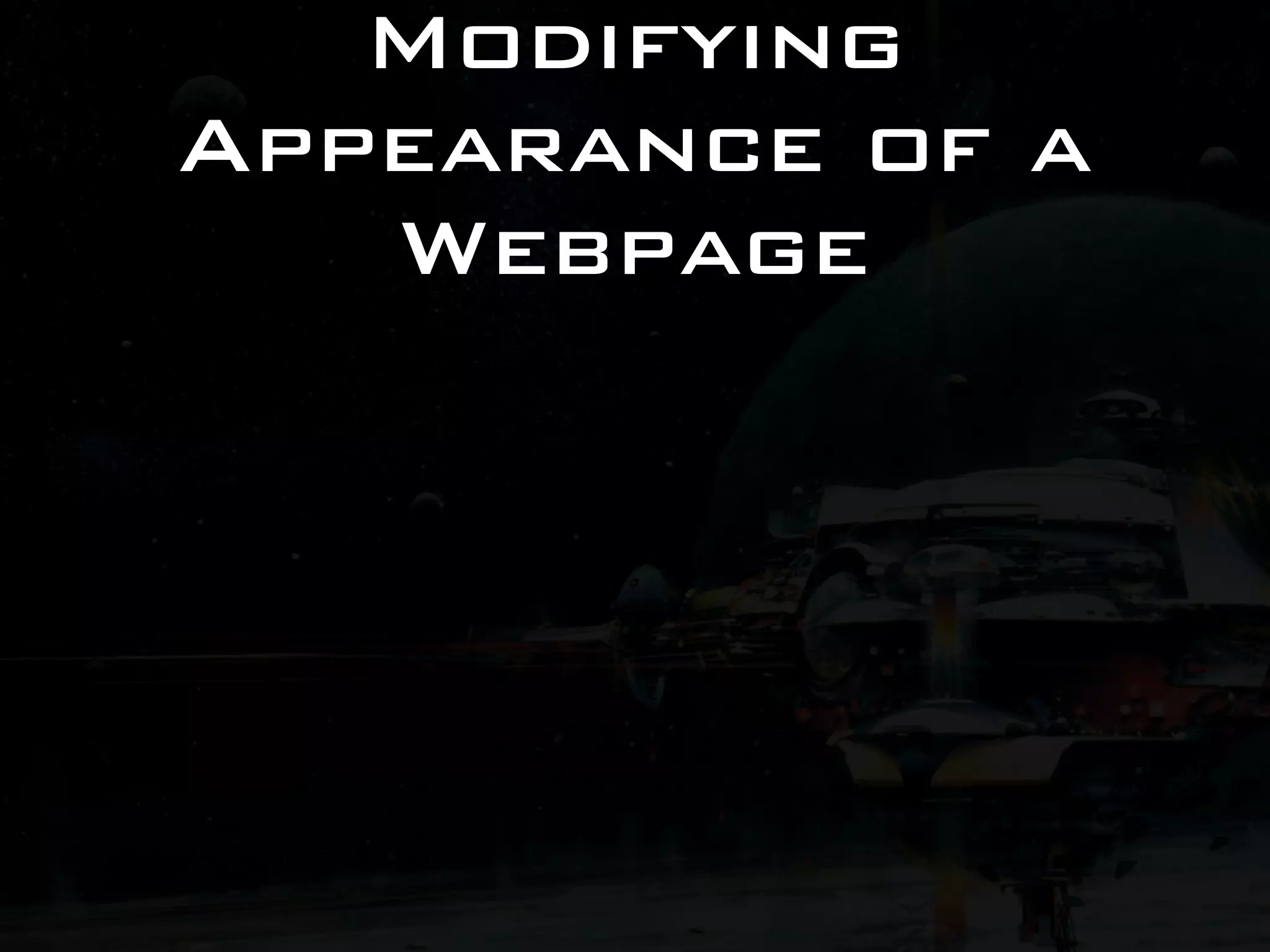 Modifying Appearance of a Webpage 