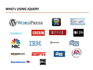 WHO’s USING JQUERY

 