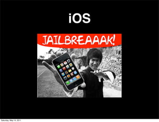 iOS




Saturday, May 14, 2011
 