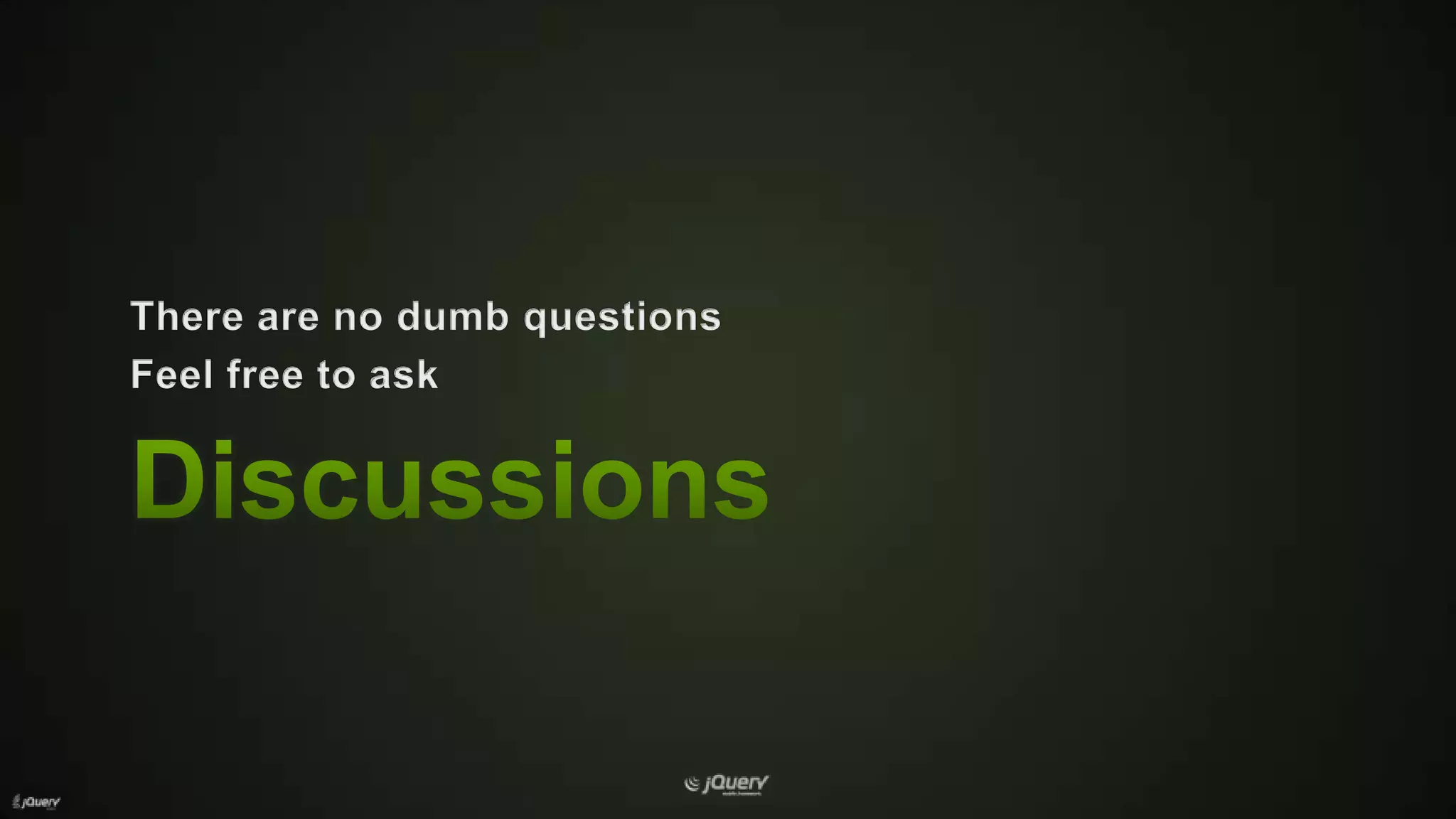 DiscussionsThere are no dumb questionsFeel free to ask