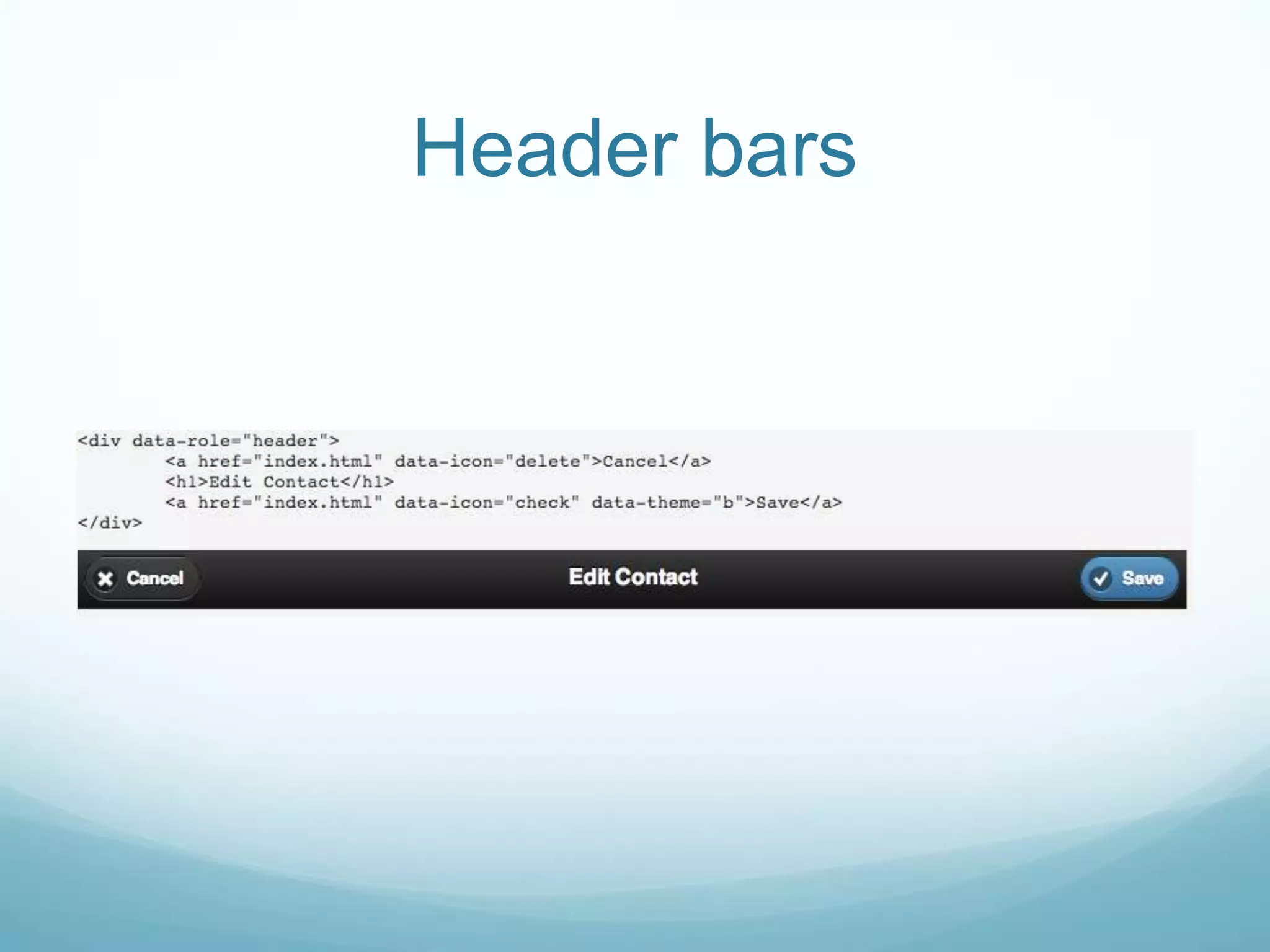 Header bars
 