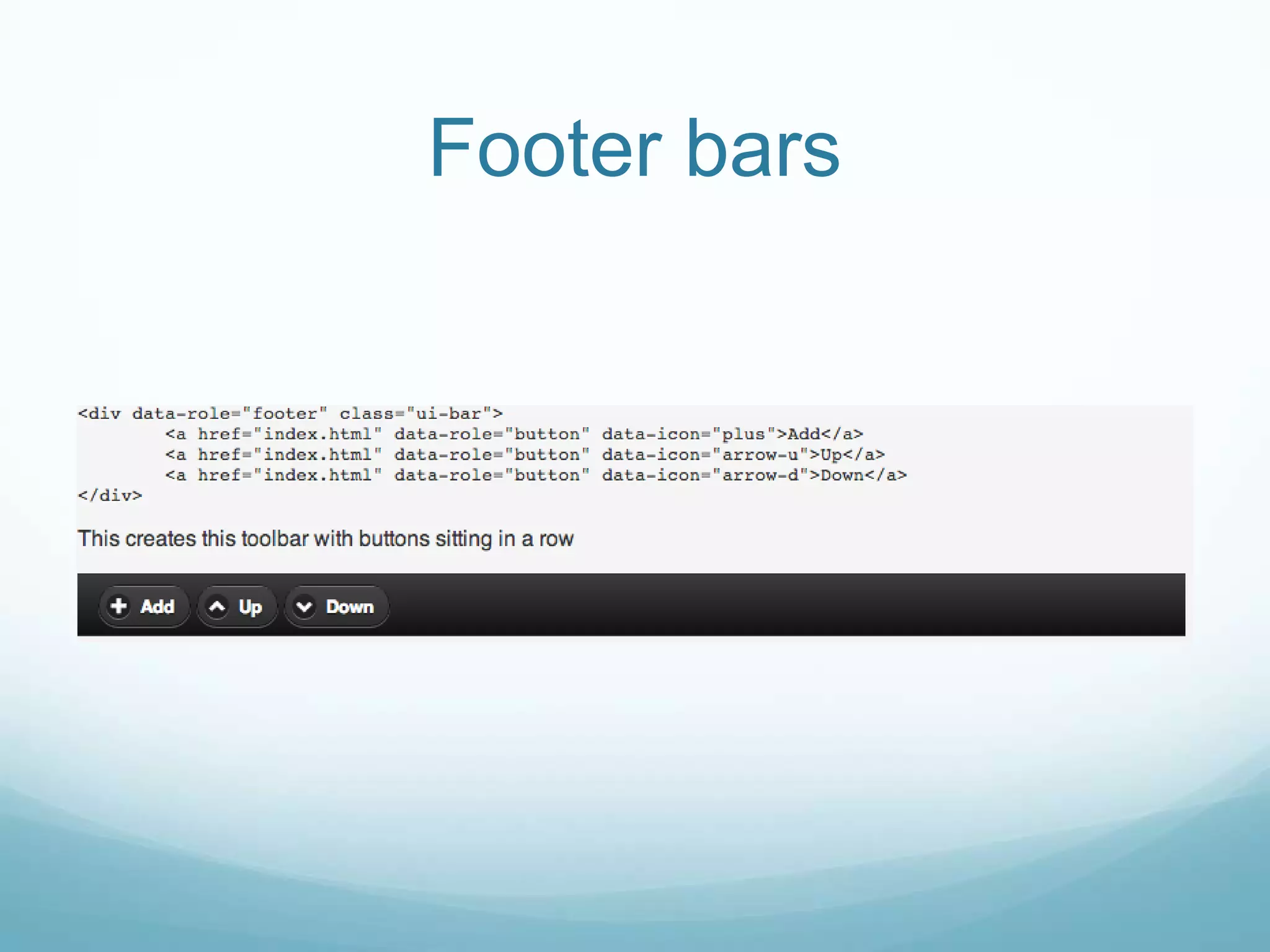 Footer bars
 